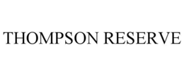 THOMPSON RESERVE trademark