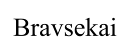 BRAVSEKAI trademark