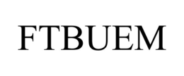FTBUEM trademark
