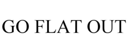 GO FLAT OUT trademark