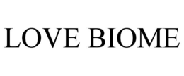 LOVE BIOME trademark