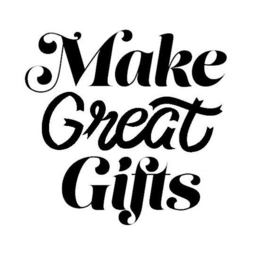 MAKE GREAT GIFTS trademark