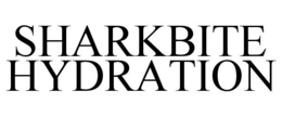 SHARKBITE HYDRATION trademark