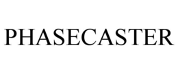 PHASECASTER trademark