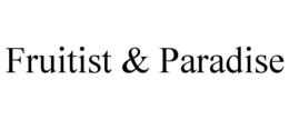 FRUITIST & PARADISE trademark
