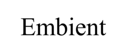 EMBIENT trademark