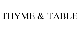 THYME & TABLE trademark