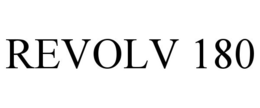 REVOLV 180 trademark