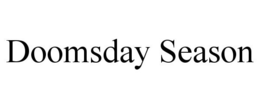 DOOMSDAY SEASON trademark