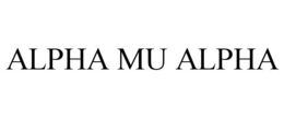 ALPHA MU ALPHA trademark