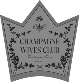 CWC CHAMPAGNE WIVES CLUB VINTAGE LOVE FOUNDED 2022 trademark