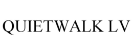 QUIETWALK LV trademark