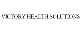 VICTORY HEALTH SOLUTIONS trademark