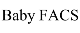 BABY FACS trademark