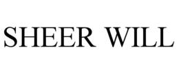 SHEER WILL trademark