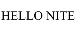 HELLO NITE trademark