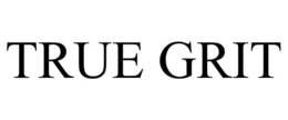 TRUE GRIT trademark