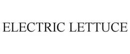 ELECTRIC LETTUCE trademark