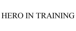 HERO IN TRAINING trademark