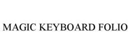 MAGIC KEYBOARD FOLIO trademark