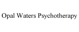 OPAL WATERS PSYCHOTHERAPY trademark