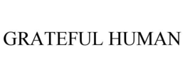 GRATEFUL HUMAN trademark