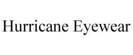 HURRICANE EYEWEAR trademark