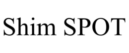 SHIM SPOT trademark
