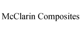 MCCLARIN COMPOSITES trademark