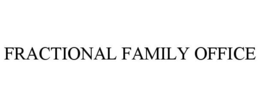 FRACTIONAL FAMILY OFFICE trademark