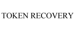 TOKEN RECOVERY trademark