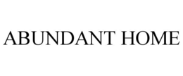 ABUNDANT HOME trademark