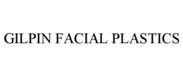 GILPIN FACIAL PLASTICS trademark