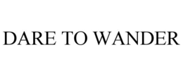 DARE TO WANDER trademark