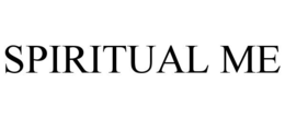 SPIRITUAL ME trademark