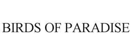 BIRDS OF PARADISE trademark