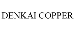 DENKAI COPPER trademark