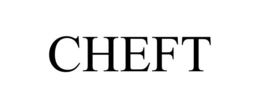 CHEFT trademark