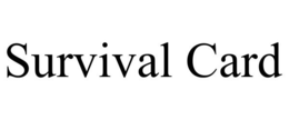SURVIVAL CARD trademark
