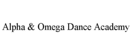 ALPHA & OMEGA DANCE ACADEMY trademark