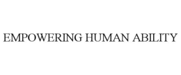 EMPOWERING HUMAN ABILITY trademark