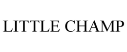 LITTLE CHAMP trademark