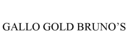 GALLO GOLD BRUNO'S trademark
