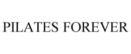 PILATES FOREVER trademark