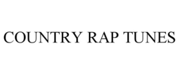 COUNTRY RAP TUNES trademark