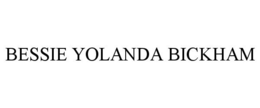 BESSIE YOLANDA BICKHAM trademark