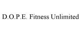 D.O.P.E. FITNESS UNLIMITED trademark