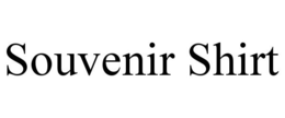 SOUVENIR SHIRT trademark