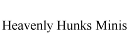 HEAVENLY HUNKS MINIS trademark