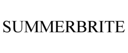 SUMMERBRITE trademark